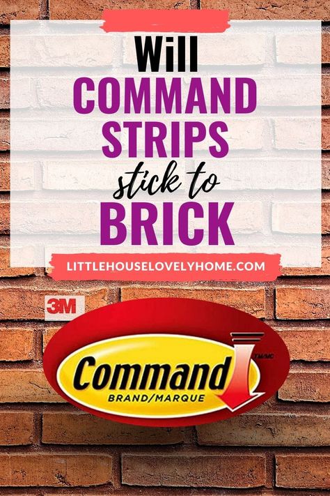 Will Command Strips Stick to Brick? | Little House Lovely Home What Sticks To Brick Wall, Hang Things On Brick Walls, Hanging Art On Brick Wall, Hanging Pictures On Brick Wall, How To Hang Something On Brick, How To Decorate A Brick Wall Outside, How To Hang Pictures On Brick Wall, How To Hang Stuff On Brick Walls, Hang On Brick Without Drilling