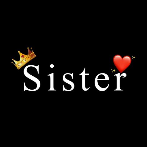 Sister Png Text Hd, Happy Birthday Sister Png, Sister Text Png, Happy Birthday Sister Background, Sister Brother Dp, Sister Emoji, Love You Sister Images, Sister Dp, Superman Hd