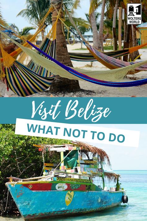 Find out what not to do when you visit Belize - Belize vacation - Central America #belize #traveltips #woltersworld Belize Vacation Pictures, What To Do In Belize, Belize Aesthetic, American National Day, Where To Stay Belize, Belize Culture, Belize Trip, Things To Do In Belize, Trip To Belize