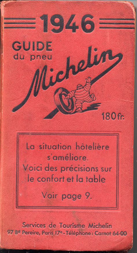 First Michelin Guide 1946 Michelin Food, Restaurant Ad, Guide Michelin, Michelin Man, Michelin Restaurant, Beer Ad, Michelin Tires, Retro Ski, Michelin Guide