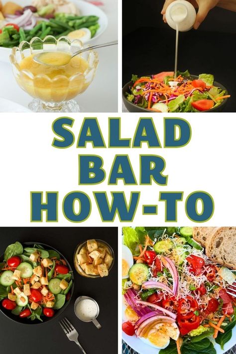 rectangle collage of salad bar images, with text overlay. Salad Bar At Home, Salad Bar Party, Party Table Food, Table Food Ideas, Salad Bar Ideas, Build Your Own Salad, Easy Homemade Salad Dressing, Tips For Meal Prepping, Easy Meal Prep Lunches