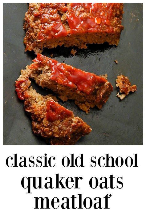 Classic Quaker Oats Meatloaf - This is the recipe, the one you grew up on that\'s been around since the \'60s...eating this meatloaf is like coming home and it\'s so easy to make a child make it! And I did, lol!! Make Free form for extra crunchy outside or in a loaf pan. #QuakerOatsMeatloaf #Meatloaf Quaker Oats Meatloaf Recipe, Quaker Oats Meatloaf, Meatloaf With Oats, Quick Meatloaf, Meatloaf Oatmeal Recipe, Quick Meatloaf Recipes, Meatloaf Easy, Meatloaf With Oatmeal, Meatloaf Recipes Pioneer Woman