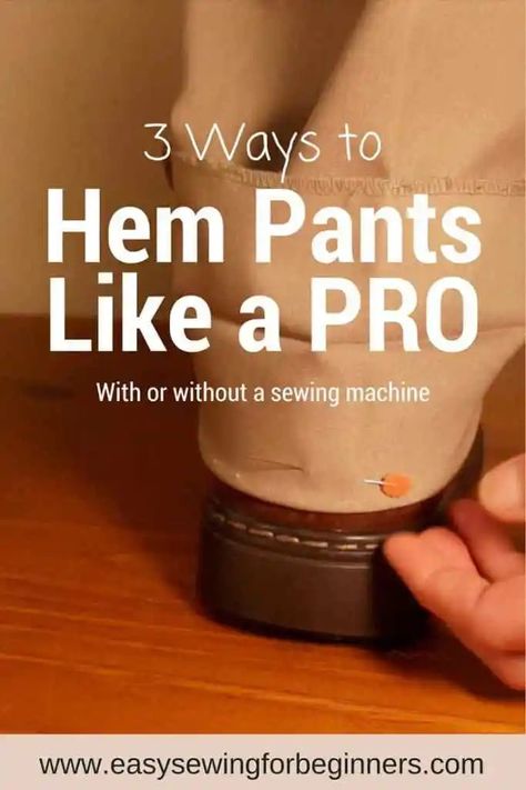 Tutorial: 3 methods for hemming pants Fat Quarter Projects, Sewing Pants, Hem Pants, Trendy Sewing, Beginner Sewing Projects Easy, Leftover Fabric, How To Hem Pants, Sewing Projects For Beginners, Sewing Skills