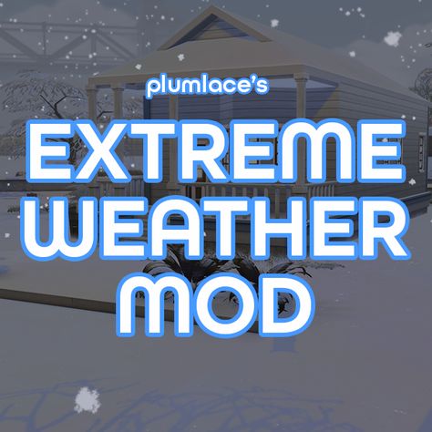 Extreme Weather - The Sims 4 Mods - CurseForge Weather Mod Sims 4, Sims 4 Cc Weather Mod, Sims 4 Cc Weather, Sims 4 World Overrides, Sims 4 Curseforge Cc, Curseforge Mods Sims 4, Sims 4 Cc Override, Sims 4 Whicked Wims, Pink Princess Room