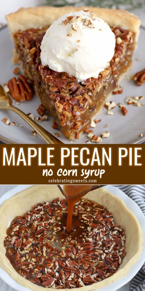 No Pecan Pecan Pie, Pecan Pie Maple Syrup Recipe, Pecan Pie Made With Maple Syrup, Pecan Pie Filling No Corn Syrup, Maple Pecan Pumpkin Pie, Easy Homemade Pecan Pie, Maple Pecan Recipes, Pecan Pie Maple Syrup, Thanksgiving Pecan Pie