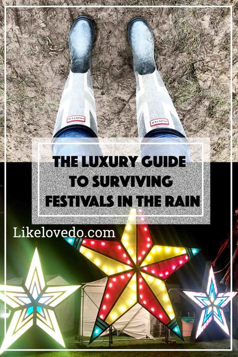 The Luxury Guide to Surviving Festivals in the Rain - like love do  When it rains at a festival it all changes. This is how to survive a festival, what to wear, where to stay and what to expect. Raining Festival Outfit, Rain Festival Outfit Rainy Days, Wet Weather Festival Outfit, Rainy Day Festival Outfit, Festival Outfits Rainy Day, Rain Festival Outfit, Rainy Festival Outfit Cold, Festival Outfit Rain, Rainy Festival Outfit