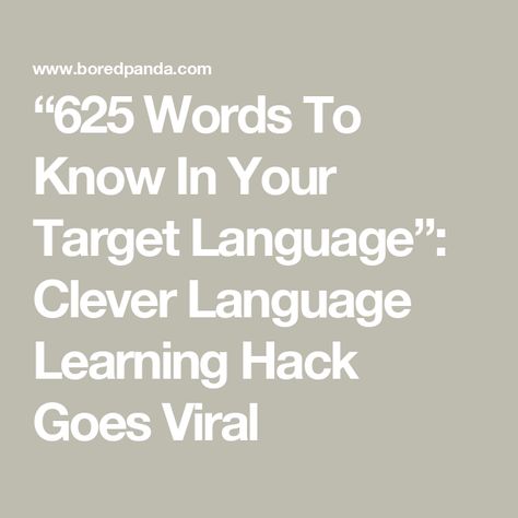 “625 Words To Know In Your Target Language”: Clever Language Learning Hack Goes Viral 625 Words In Target Language, Learning Hacks, Words To Learn, Words To Know, Learning A New Language, Word Form, Target Language, Italian Life, Foreign Language Learning