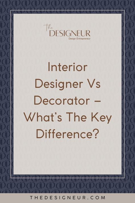 Interior Designer Vs Decorator – What’s The Key Difference? Design A Space, Design Fields, Marketing Jobs, Space Planning, Furniture Styles, Nightwing, Commercial Design, Design Planning, Residential Design