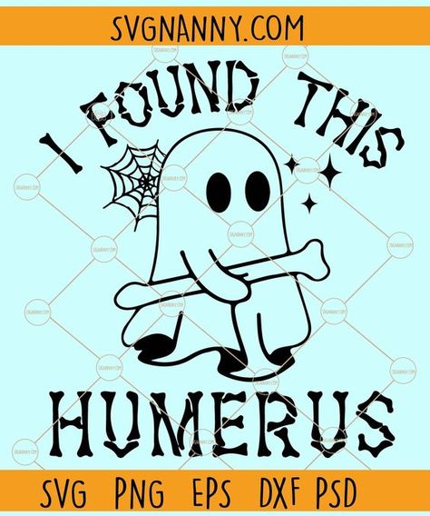 I Found This Humerus SVG, Ghost svg, Funny Halloween Svg, Halloween clipart svg #svg #svgquotes #svgideas #svgfiles #freesvg #svgdesigns I Found This Humerus Svg, Halloween Costumes With Cricut, Halloween Svgs Free, Cute Halloween Svg, Halloween Sayings, Halloween Svgs, Halloween Cricut, Trick Or Treat Svg, Halloween Shirt Svg