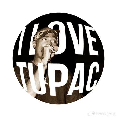 Tupac, I Love, White, Black