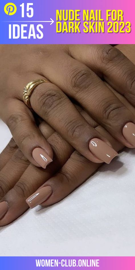 Classy and Chic: Beautiful Nude Nail Ideas for Dark Skin Nude Nail Polish For Dark Skin, Nail Ideas For Dark Skin, Nude Nail Ideas, Dark Skin Nail Polish, Dark Skin Nail Color, Simple Elegant Nails, Art Masterpieces, Nails Arts, Toe Nail Color