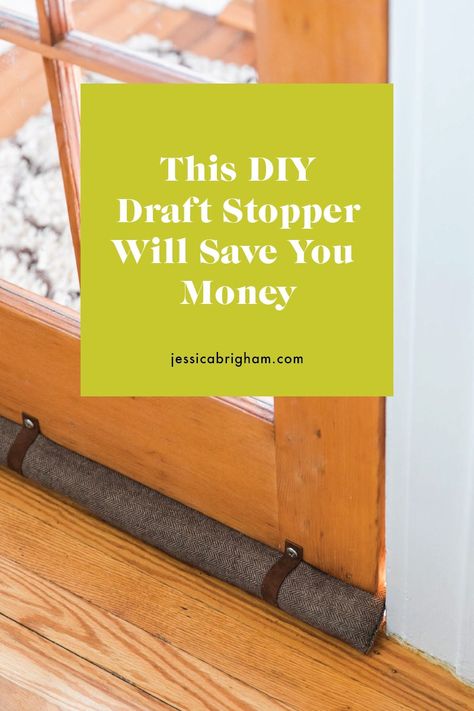 This DIY Draft Stopper Will Save You Money, Guaranteed » Jessica Brigham Diy Draft Stopper, Draft Stopper Diy, Jessica Brigham, Door Stopper Diy, Draft Blocker, Door Draft Stopper, Make A Door, Door Draught Stopper, Door Draft