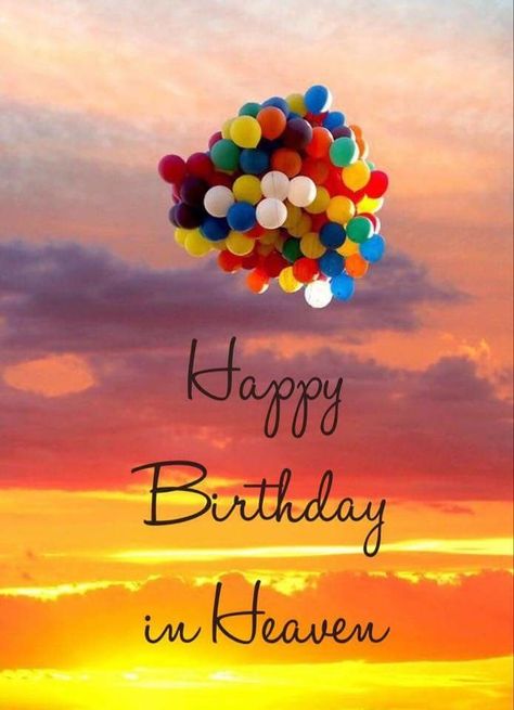 Heaven Birthday, Birthday In Heaven Quotes, Birthday Wishes In Heaven, Friends Happy Birthday, Happy Heavenly Birthday, Happy Birthday In Heaven, Birthday Wishes Greetings, Birthday Greetings Friend, Happy Birthday Wishes Cake