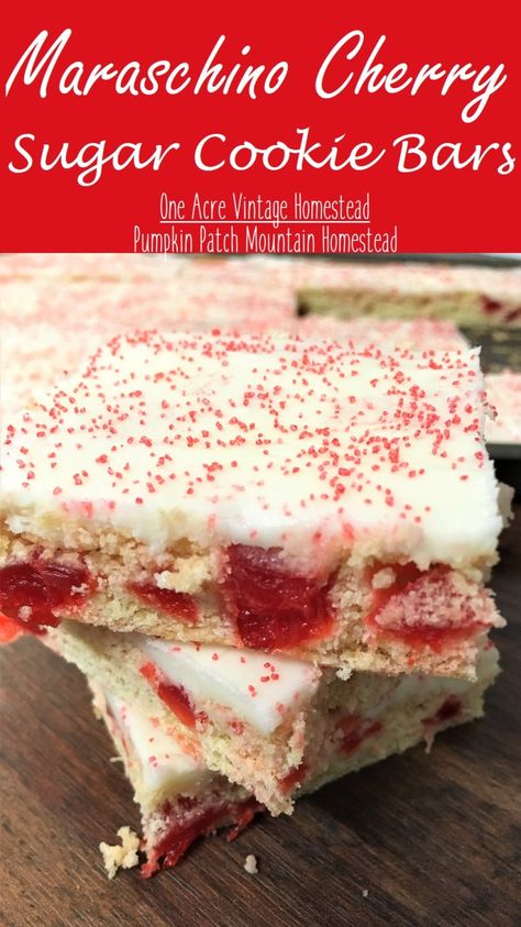 Maraschino Cherry Sugar Cookie Bars * One Acre Vintage Homestead Marachino Cherries, Vintage Homestead, Sugar Cookie Bar Recipe, Thanksgiving Desserts Table, Cherry Cookies, Sugar Cookie Bars, Cherry Desserts, Cherry Recipes, Sweet Cream