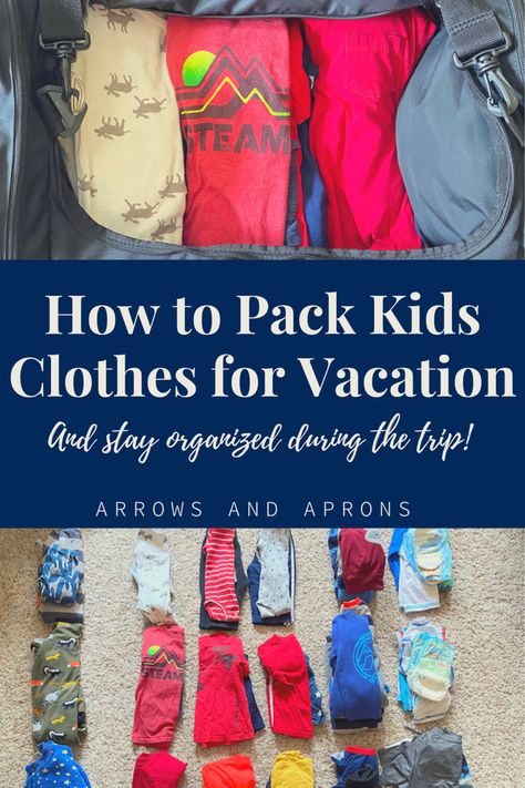 What To Pack For Vacation With Kids, Packing For Family Vacation, Easy Packing For Vacation, Packing For Kids Vacation, Packing List For Vacation With Kids, Packing Hacks For Kids, Packing Kids Clothes, Clothes For Vacation, Packing List Kids