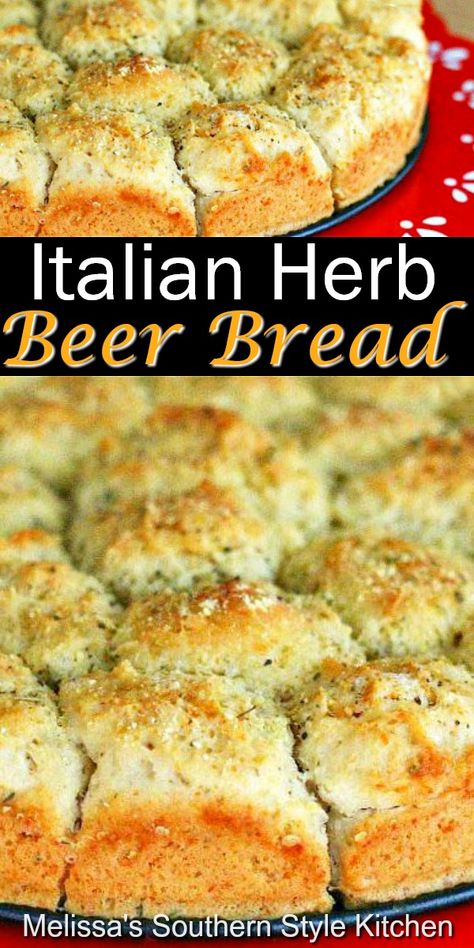 Recipe With Self Rising Flour, Herb Beer Bread, Melissas Southern Style Kitchen, Italian Bread Recipes, Beer Bread Recipe, Creamy Chicken And Rice, French Bread Recipe, Homemade Dough, Beer Bread