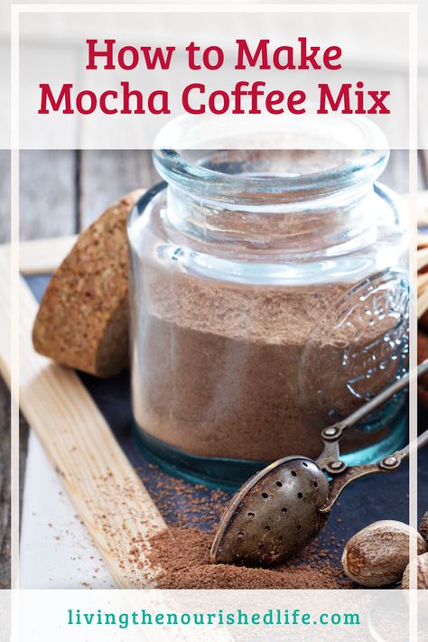 Capachino Recipe Coffee, Mocha Powder Recipe, Homemade Mocha Coffee, Mint Mocha Coffee, Mocha Mix Recipe, Cappuccino Mix Recipe, Mocha Coffee Recipe, Tea Mixes, Homemade Coffee Creamer Recipe