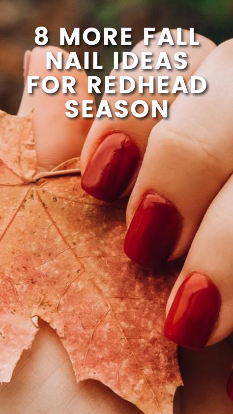 You loved the fall nail inspo, so we’re giving you a new list. Here are 8 more trendy fall nail styles perfect for the crisp autumn weather this Redhead Season Colors For Redheads To Wear, Nails For Redheads, Fall Nail Styles, Fall Nail Colours, Fall Nail Inspo, Fall Nail Ideas, Fun Nail Colors, Autumn Weather, Crisp Autumn