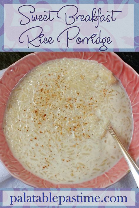 Rice For Breakfast Mornings, Sweet Rice Breakfast, Rice With Milk And Sugar, Sweet Breakfast Rice, Breakfast Recipes With Rice, Sweet Rice Porridge, Rice For Breakfast Recipes, What To Make With Leftover Rice, Cream Of Rice Recipes Breakfast