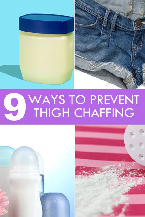 9 Ways to Prevent Thigh Chaffing How To Stop Chaffing, Chafing Remedies, Thigh Chaffing, Inner Thigh Chafing, Thigh Rub, Thigh Chafing, Chub Rub, Everyday Hacks, Skin Remedies