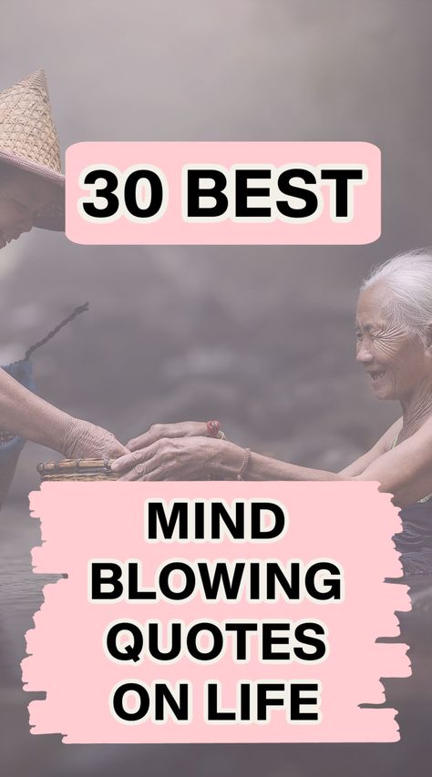 These best 30 mind blowing quotes about life and love will change the way you think about life and love. I hope you enjoy these mind blowing short quotes and quotes about love too. Please don't forget to share with your friends and family Mindblowing Quotes, Life Best Quotes, Best Quotes On Life, Proud Woman Quotes, Self Compassion Quotes, Alan Watts Quotes, Mind Blowing Quotes, Rumi Quotes Life, Best Advice Quotes