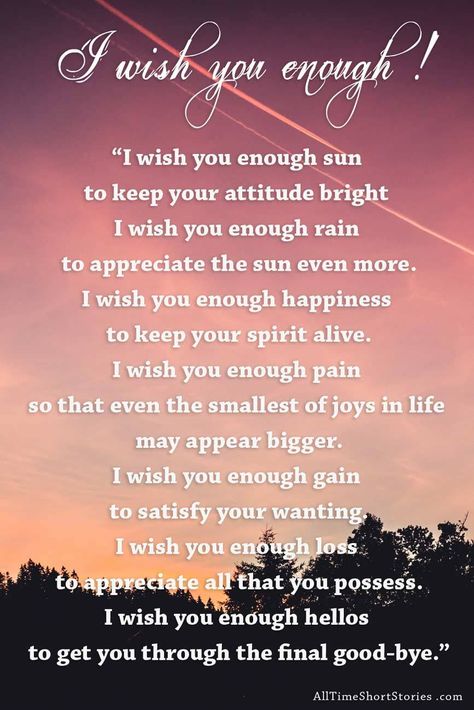 i-wish-you-enough-story I Wish You Enough, Thank You Quotes Gratitude, Dreamy Quotes, Heart Touching Story, Sympathy Quotes, Miss You Dad, Angel Prayers, Wish You Well, Thank You Quotes