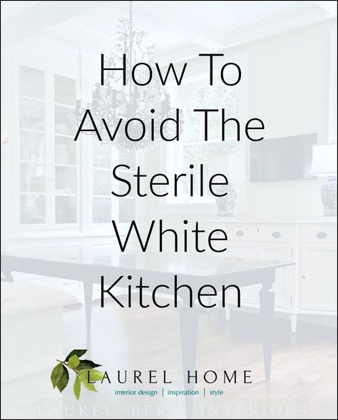 How to avoid the sterile white kitchen Decor For White Kitchen, Kitchen Decor Ideas Farmhouse, White Kitchen Decor Ideas, Kitchen Trends To Avoid, White Kitchen Modern, Farmhouse White Kitchen, White Traditional Kitchen, White Transitional Kitchen, White Kitchen Interior Design