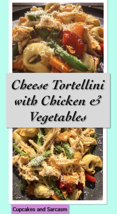 Cheese Tortellini with Chicken & Vegetables - Cupcakes and Sarcasm Tortellini With Chicken, Cheese Tortellini Recipes, Pollo Recipe, Chicken Tortellini, Tortellini Recipes, Cheese Tortellini, Tasty Pasta, Winner Winner Chicken Dinner, Winner Winner