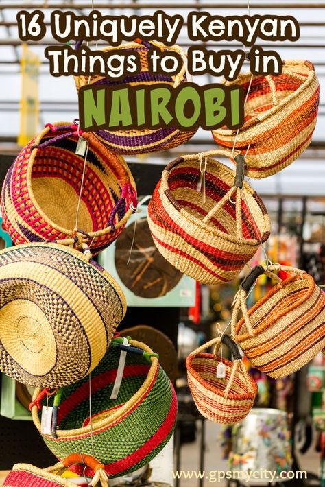 What to buy in Nairobi? Check out this insider's souvenir guide on the best Kenyan products to buy in Nairobi.  #NairobiGuide #NairobiWhattoBuyin #NairobiSouvenirs #NairobiShopping  #KenyanProducts #GPSmyCity #NairobiGuide Nairobi Travel, Chobe National Park, Kenya Nairobi, Tanzania Travel, Africa Photography, African Gifts, Kenya Travel, Visit Africa, Kenya Safari