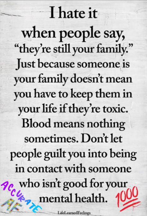 I hate it when people say, they’re still your family... Toxic Family Quotes, Rude People, Life Quotes Love, Toxic People, People Quotes, Healing Quotes, Quotable Quotes, Family Quotes, Emotional Health