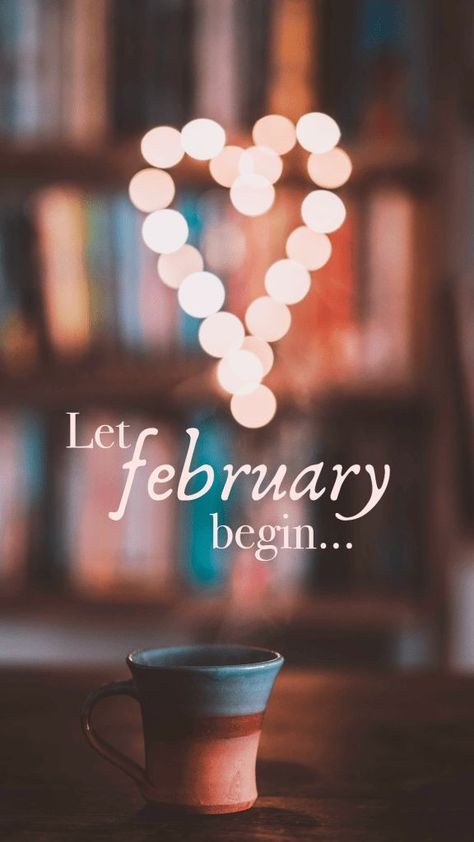 Happy New Month February, Welcome February Images, February New Month, Art Inspiration Quotes, February Vibes, Seasons Wallpaper, Happy Birthday Aesthetic, Month Wallpaper, February Images