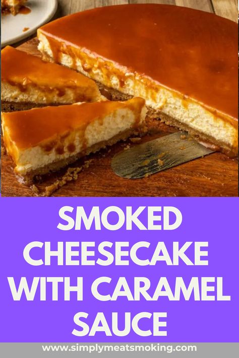 Wondering what is it like to add smokiness to the cheesecake? Read on for a step-by-step guide to prepare perfect smoked cheesecake. smoked cheesecake smoked cheesecake recipe smoked cheese cake smoker cheesecake smoked cheesecake recipes smoked cheesecake traeger traeger cheesecake Smoker Cheesecake, Smoked Cheesecake Recipe, Smoked Cheesecake, Cheesecake With Caramel Sauce, Cream Cheese Recipes Dessert, Bbq Desserts, Cream Cheese Desserts, Thanksgiving 2024, Caramel Recipes Sauce