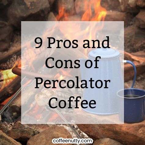 The 9 Pros and Cons of Percolator Coffee - coffeenutty.com Percolator Coffee How To Make, Cuban Coffee Maker, Percolator Coffee Pot, Ways To Make Coffee, Coffee Percolator, Cuban Coffee, Coffee Hacks, Percolator Coffee, Make Coffee