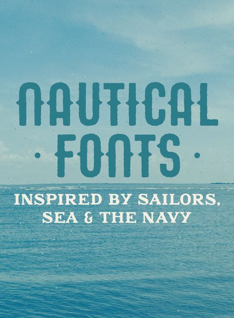 25 Nautical Fonts Inspired by Sailors, Sea, and the Navy  Creative Market blog  www.creativemarket.com Sailor Font, Ocean Font, Nautical Fonts, Mighty Mike, Nautical Quotes, Nautical Logo, Sea Logo, Western Font, Stencil Font