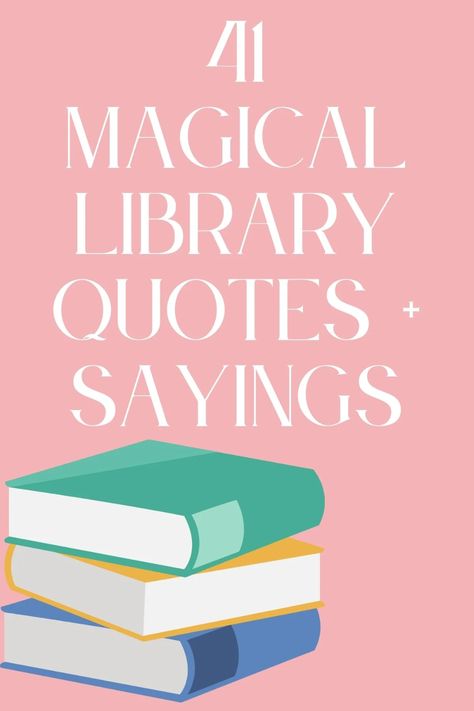 61 Magical Library Quotes + Sayings - Darling Quote Library Quotes Inspiration Student, Librarian Quotes Inspirational, Library Sayings Quotes, Quotes About Readers Book Lovers, Librarian Quotes Funny, Quotes For Bookworms, Quotes For Library Walls, Reading A Book Quotes, Quotes About Libraries