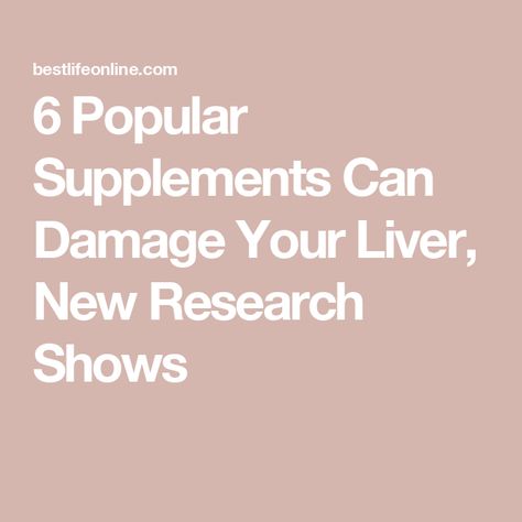 6 Popular Supplements Can Damage Your Liver, New Research Shows Liver Supplements, Travel Facts, Medical News, Green Tea Extract, Herbal Supplements, Health Facts, Food Shop, Healthy Options, Weights Workout