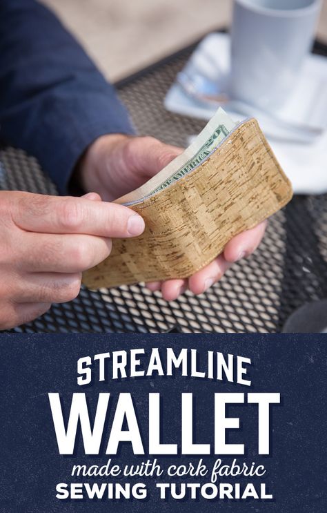 Make a Streamline Wallet with Rob Cork Fabric Projects, Quilted Pouches, Gents Wallet, Cork Diy Projects, Sewing Men, Teaching Sewing, Wallet Sewing Pattern, Sew Wallet, Cork Projects