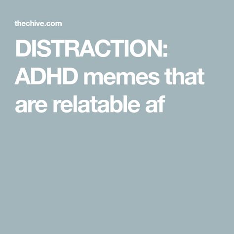 DISTRACTION: ADHD memes that are relatable af Studying Memes, Funny Pictures, Humor, Memes, Funny, Quotes, Humour