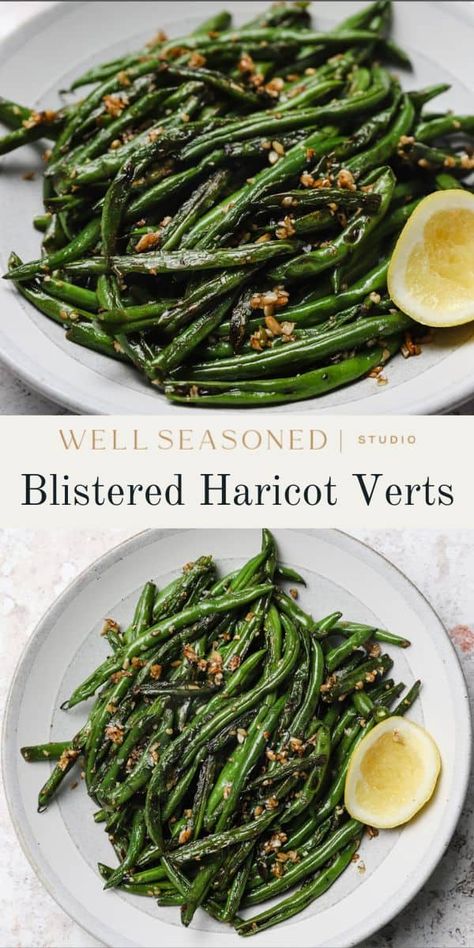 Blistered Haricots Verts Recipe French Onion Green Beans, Asparagus Beans Recipes, French Beans Salad, Pancetta Green Beans, Half Baked Harvest Green Beans, Green Beans And Garlic Recipe, Thanksgiving String Beans, Blistered Green Beans With Garlic, Warm Green Bean Salad