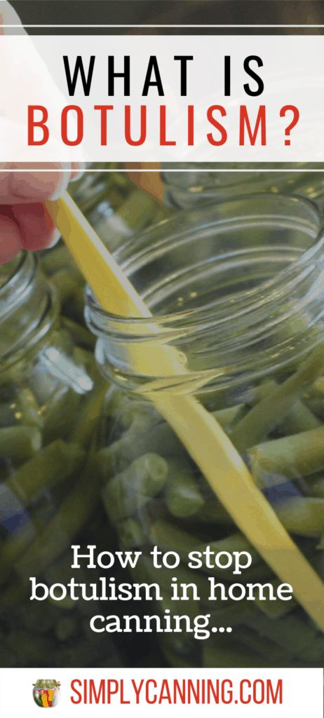 What is botulism? What are the signs and symptoms of this bacterium that produces a dangerous toxin? Learn more at #SimplyCanning. #botulism Canning Kitchen, Low Acid Recipes, Canning Vegetables, Canning Food Preservation, Canning Tips, Food Issues, Long Term Food Storage, Water Bath Canning, Pressure Canner