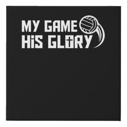 My Game His Glory Christian Volleyball Design Gift Faux Canvas Print Christian Volleyball Wallpaper, Christian Canvas Art, Volleyball Design, Volleyball Wallpaper, Volleyball Designs, Christian Canvas, Volleyball Quotes, Sport Volleyball, Volleyball Pictures