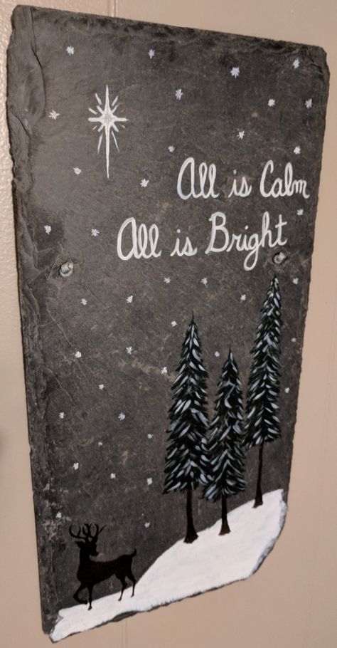 Winter Christmas slate sign. All is calm All is bright. Hand painted enamel trees with deer holiday decor. Slate Painting Ideas Christmas, Slate Christmas Signs, Painting Ideas On Slate, Winter Slate Painting, Painted Slates Ideas, Christmas Slate Ideas, Painted Slate Signs, Christmas Slate Painting, Paintings On Slate