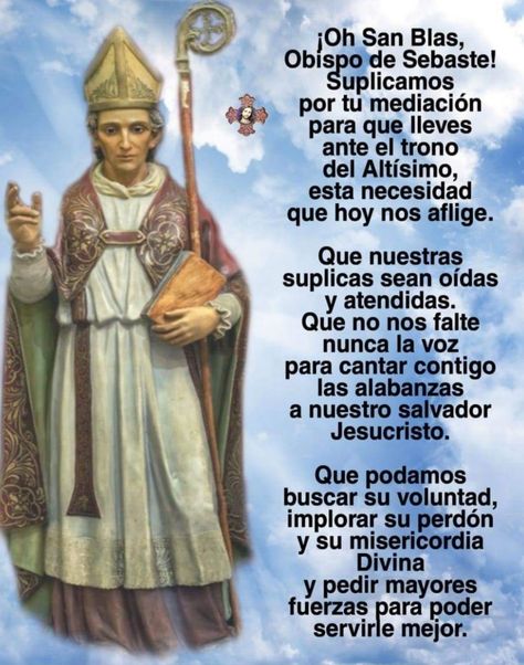 Que por la gloriosa interseccion de San Blas, Dios nos proteja de todo mal en la garganta,en el pecho, en los pulpones,en los bronquios,en el corazon. Hermoso, victorioso San Blas estes cortando toda malingna enfermedad, toda pobreza, toda tristeza. Amen,amen,amen Catholic Prayers Daily, India Maria, San Blas, Catholic Prayers, Pasta, Baseball Cards, Santos