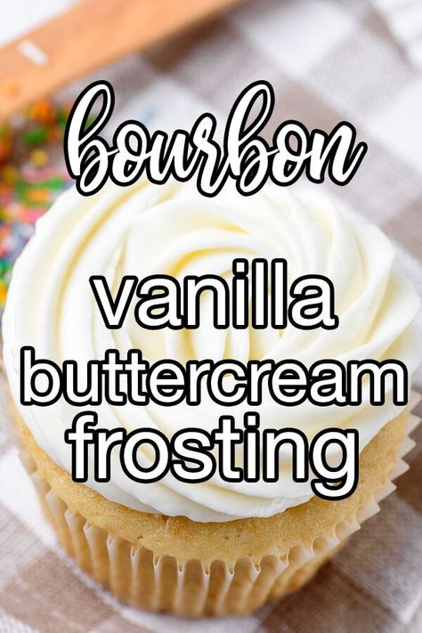 Bourbon Vanilla Buttercream Frosting - Bourbon vanilla buttercream is an irresistible, foolproof frosting for cupcakes and other sweet creations. | CDKitchen.com Whiskey Buttercream Frosting, Boozy Buttercream Frosting, Bourbon Buttercream Frosting, Frosting Styles, Bourbon Icing, Whiskey Frosting, Whiskey Buttercream, Bourbon Cream Cheese Frosting, Bourbon Frosting