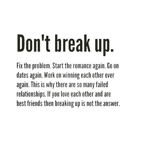 Don’t Break Up Quotes, Don't Break Up Fix The Problem, Fixing Relationships Messages, Dont Give Up On Us Relationships Love, Never Give Up On Someone You Love, Quotes About Giving Up On Someone, Not Giving Up Quotes Relationships, Give Up Quotes Relationship, On A Break Relationship