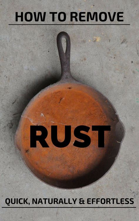 How To Remove Rust Quick, Naturally And Effortless Cleaning Cast Iron Pans, Clean Hacks, Homemade Toilet Cleaner, Clean Baking Pans, Cast Iron Cleaning, Hardwood Floor Cleaner, Remove Rust, Cleaning Painted Walls, Glass Cooktop