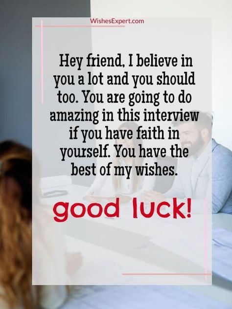 https://wishesexpert.com/good-luck-on-your-interview/ Best Of Luck Wishes For Interview, All The Best For Interview Wishes, Good Luck Interview Quotes Inspiration, Job Interview Encouragement Quotes, Good Luck Interview Quotes, Good Luck Quotes Job Interview, Good Luck Job Interview, Good Luck Interview, New Job Wishes