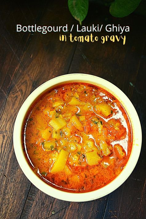 How to make Ghiya | Lauki | Bottle-gourd in Tomato gravy isn an easy to cook recipe. With many health benefits, it is the best seasonal recipe 9 Bean Soup, Lauki Sabzi, Bottle Gourd Recipe, Sabzi Recipe, Bottle Gourd, Tomato Gravy, Seasonal Cooking, Bean Soup Recipes, Beef Soup