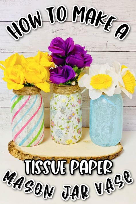 This floral mason jar vase is a super fun and easy mason jar craft idea! It's also a great craft for kids to make for Mother's Day and Grandparents Day too! Tissue Paper Mason Jar, Diy Crafts Vases, Homemade Vase, Easy Mason Jar Crafts, Mason Jar Craft, Mason Jar Vase, Easy Mother's Day Crafts, Homemade Mothers Day Gifts, Mason Jar Vases