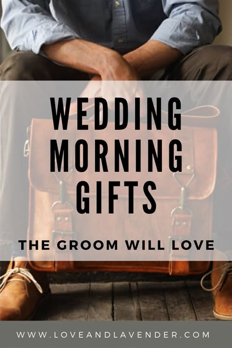 Unique Groom Gifts, Gifts For The Groom, Wedding Gift To Husband, Groom Gift Box, Present For Groom, Wedding Gifts For Bride And Groom, Wedding Morning, Wedding Gifts For Groom, Wedding Day Gifts